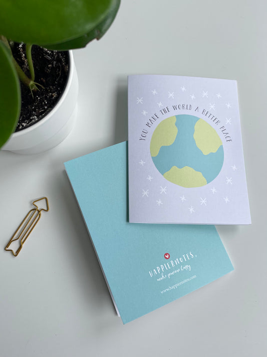 You Make the World A Better Place Greeting Card